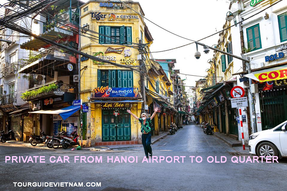 private car from hanoi airport to old quarter